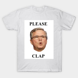 PLEASE CLAP T-Shirt